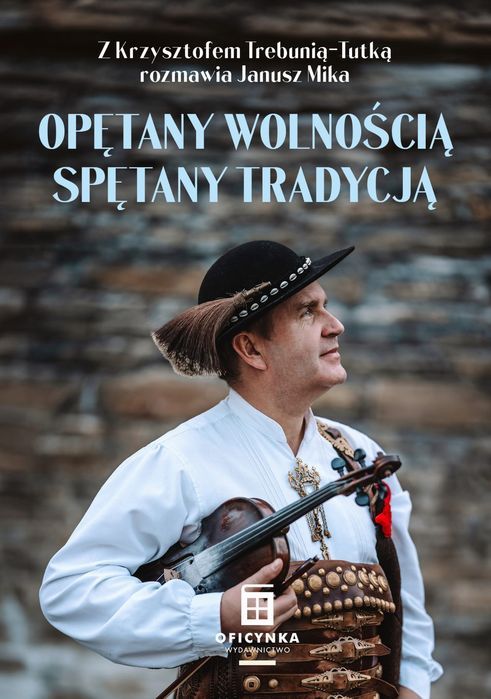 Opętany Wolnością Spętany Tradycją Oficynka Nowa Nieużywana