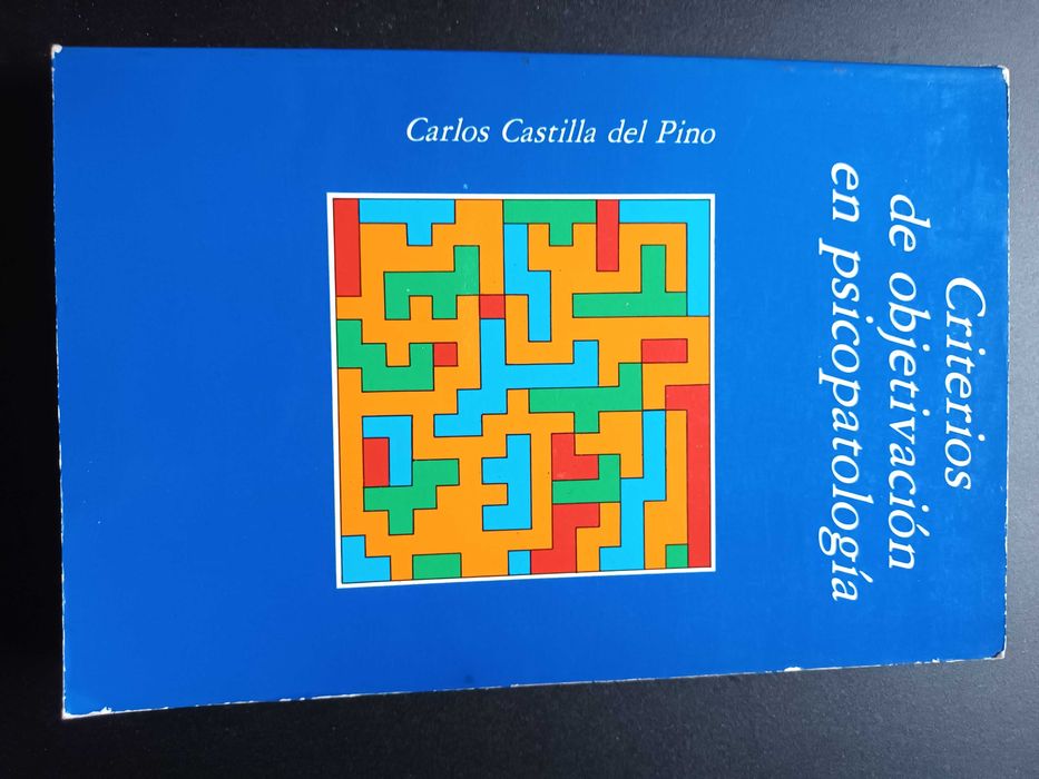 "Criterios de Objectivación en Psicopatología" Carlos C. del Pino