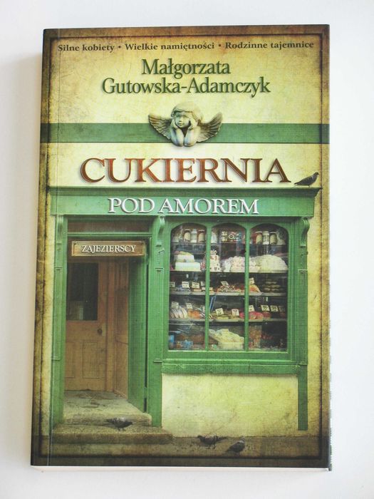 Cukiernia pod Amorem Zajezierscy - M. Gutowska-Adamczyk