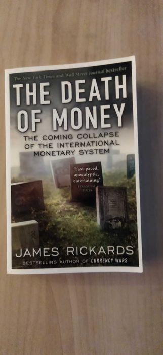 The Death of Money