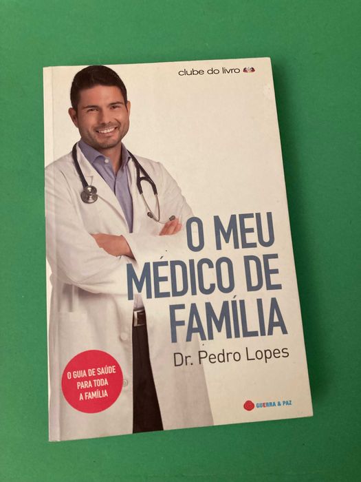 Livro O Meu Médico de Família Dr. Pedro Lopes Clube do Livro