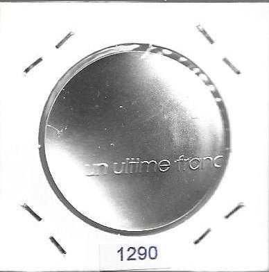 França - - - 1 Franc - 2001 - - - O Último Franco - - - Moeda de Prata