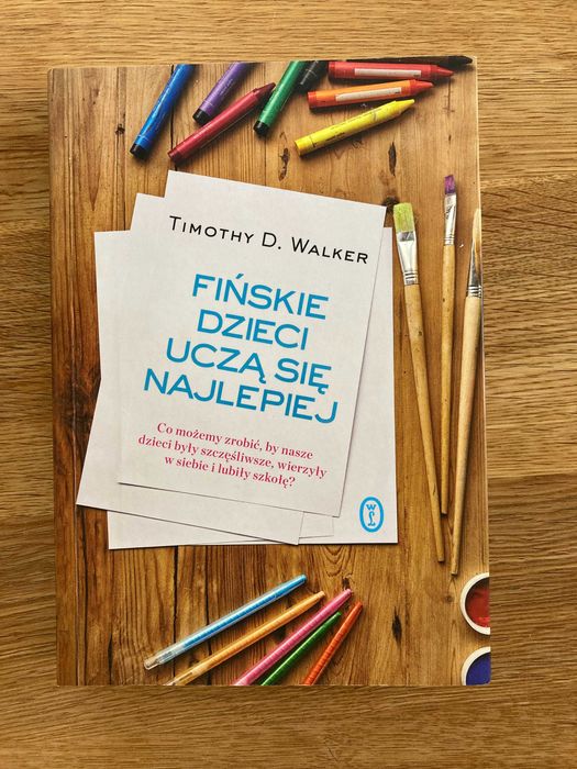 Fińskie dzieci uczą się najlepiej - Timothy D. Walker