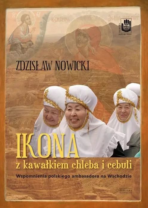 Ikona Z Kawałkiem Chleba I Cebuli.wspomnienia Polskiego Ambasadora Na Wschodzie. Zysk I S-Ka. Nowy Produkt