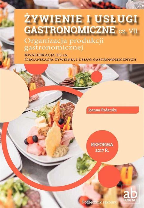 Żywienie i usługi gastronomiczne cz.VII FORMAT-AB Format-AB Joanna