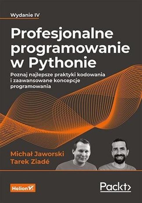 Profesjonalne programowanie w Pythonie w.4 Helion Michał Jaworski,