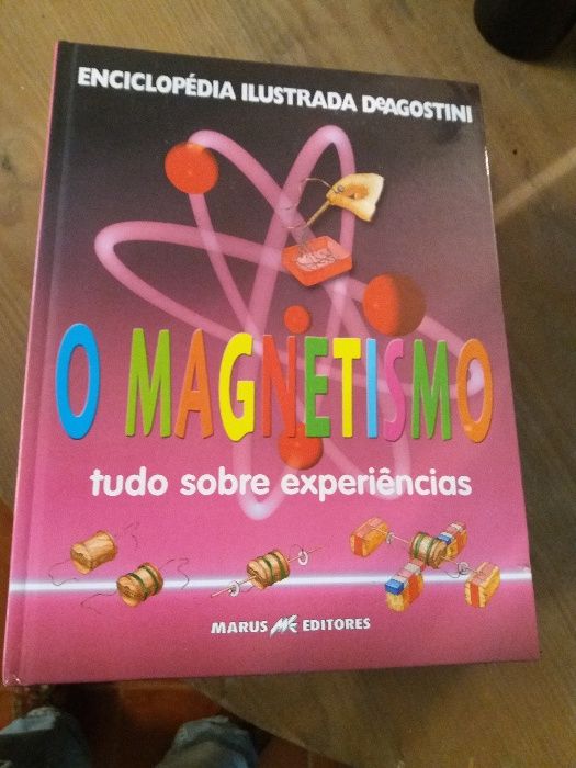 Enciclopédia Ilustrada de Agostini O Magnetismo Experiências