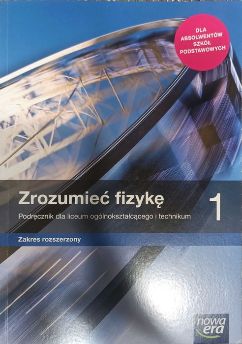 Zrozumieć fizykę podręcznik do liceum i technikum 1 zakres rozszerzony