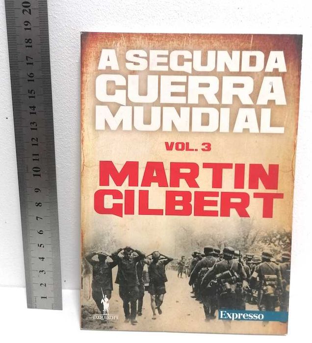 A Segunda Guerra Mundial (Vol. 3), de Martin Gilbert