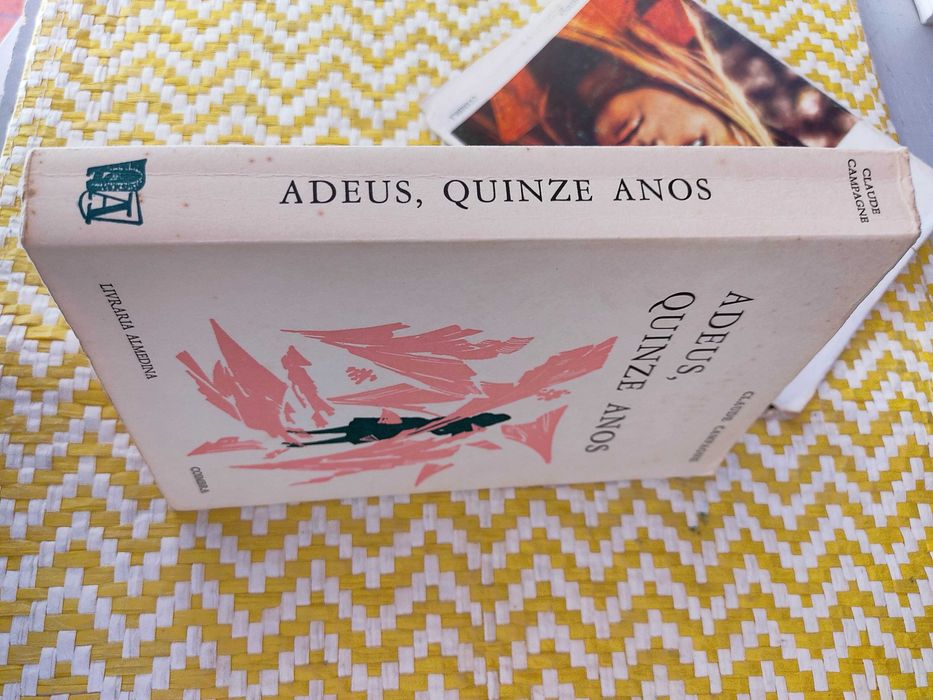 ADEUS, QUINZE ANOS
de Claude Campagne
