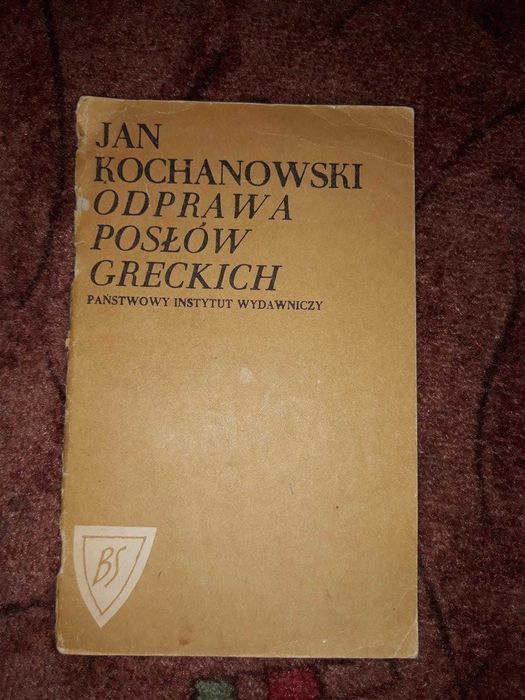 Odprawa posłów greckich - Jan Kochanowski