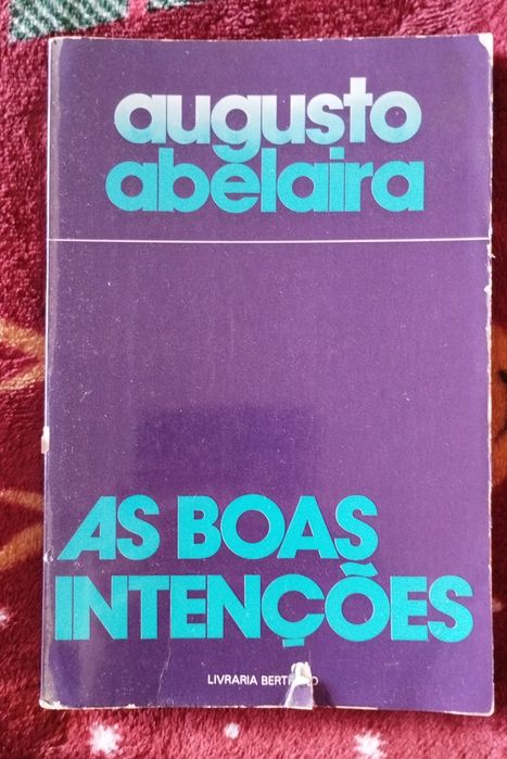 As Boas Intenções de Augusto Abelaira