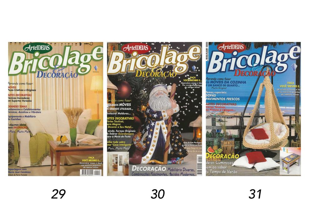 Revistas ArteIDEIAS 
Bricolage & Decoração