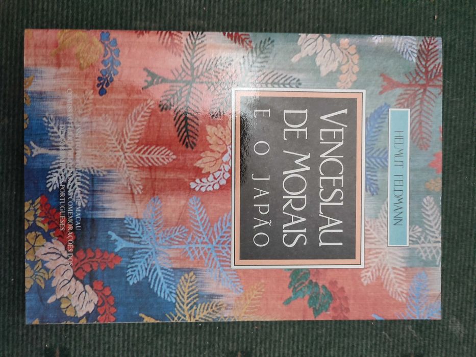 Wenceslau de Morais e o Japão - Helmut Feldmann