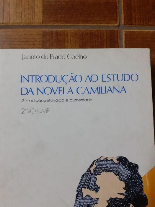 Introdução ao estudo da novela camiliana  vol. 1 e 2