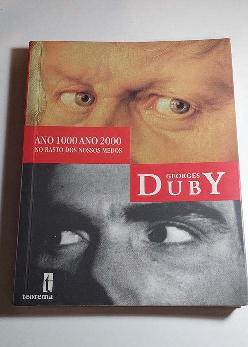 Ano 1000 Ano 2000, No Rasto dos Nossos Medos - Georges Duby