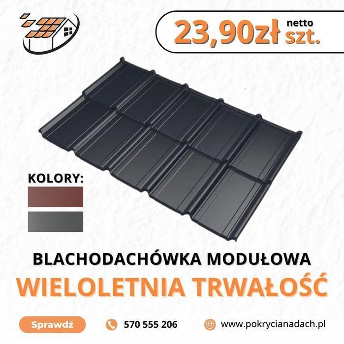 Nowoczesna blachodachówka modułowa! Brąz i grafit!