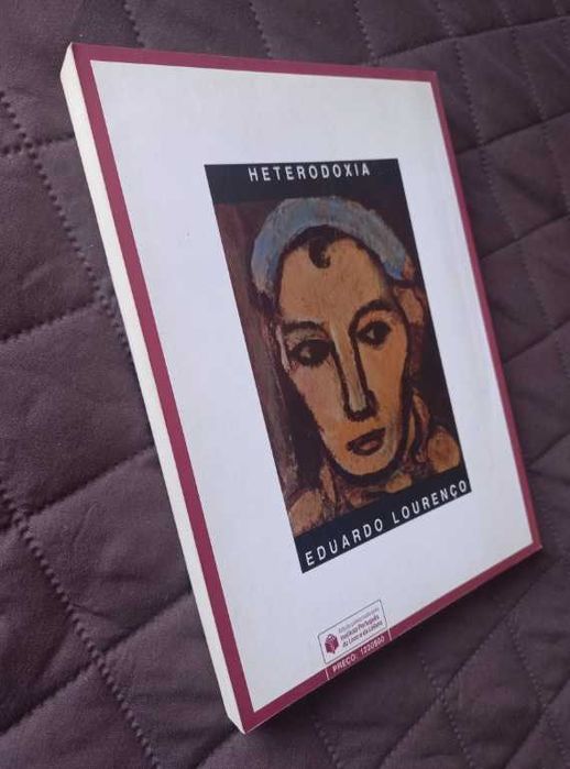 Heterodoxia (I e II) - Eduardo Lourenço