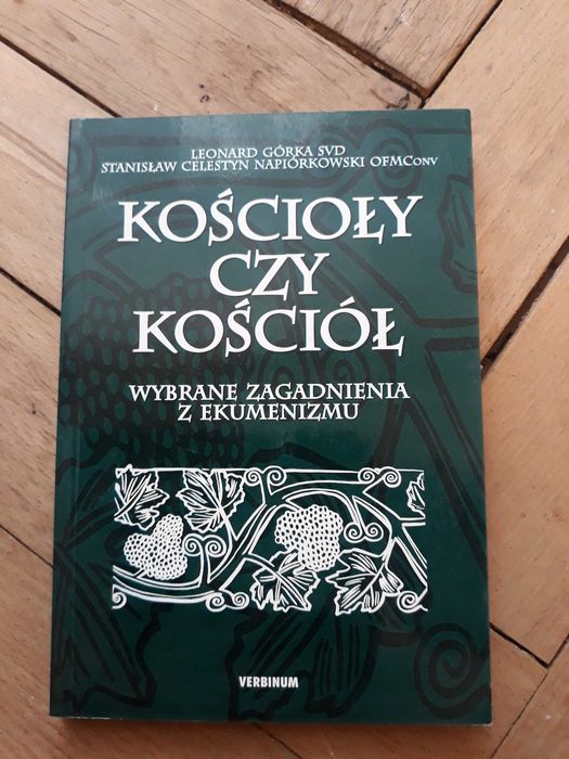 Leonard Górka - Kościoły czy Kościół