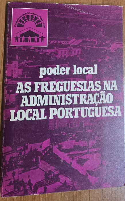 Poder Local: As Freguesias na Administração Local Portuguesa