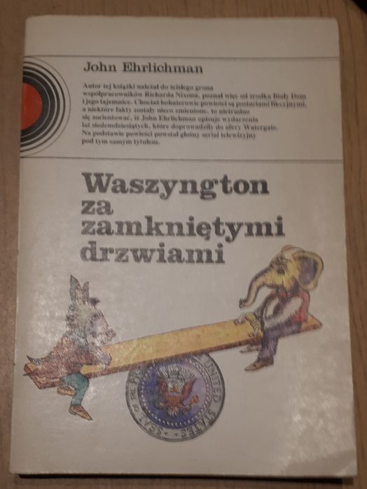 Waszyngton za zamkniętymi drzwiami John Ehrlichman 1987