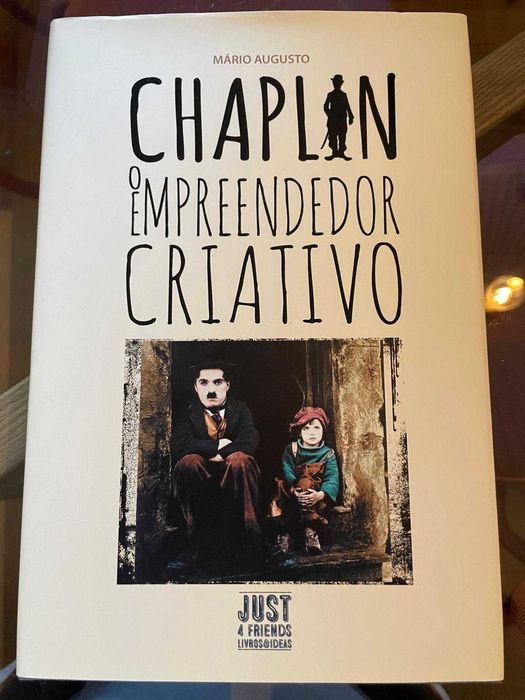 Chaplin O empreendedor criativo - Mário Augusto