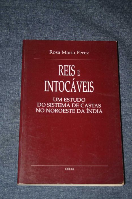 [] Reis e Intocáveis: Um estudo do sistema de castas no Noroeste Índia