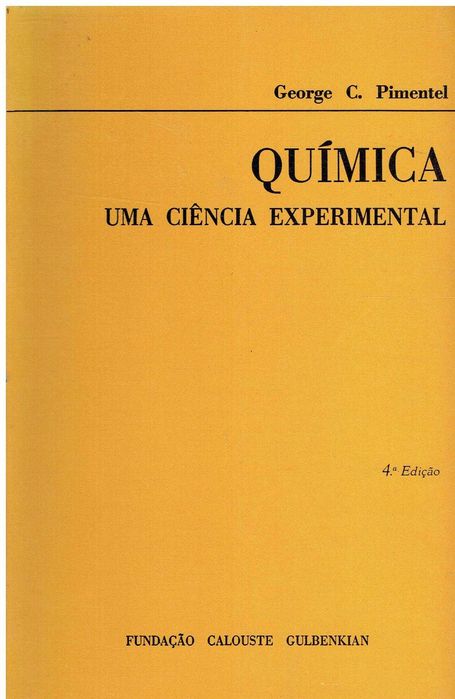 7453
	
Química : uma ciência experimental 
de George C. Pimentel