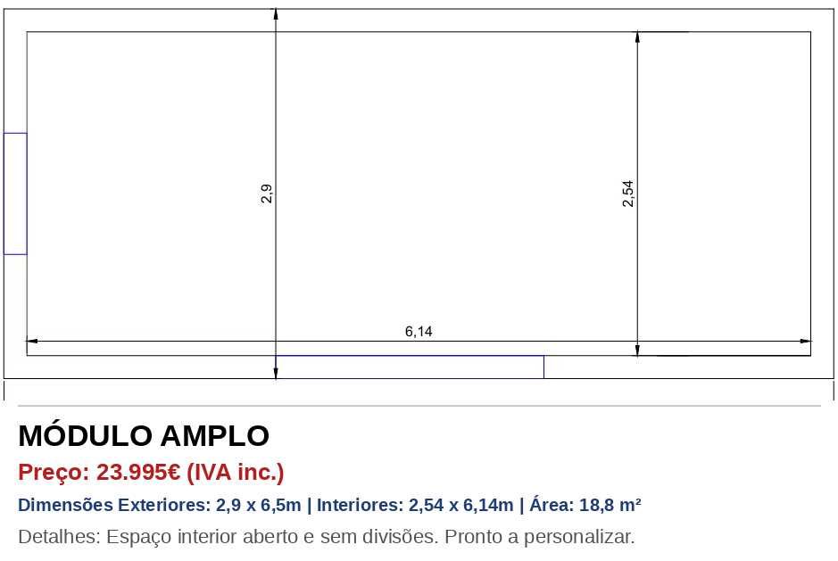Módulo /Garden Room / Pré Fabricado / T0