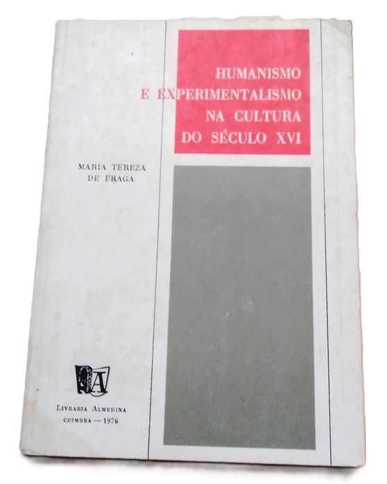 Humanismo e Experimentalismo na Cultura do Século XVI