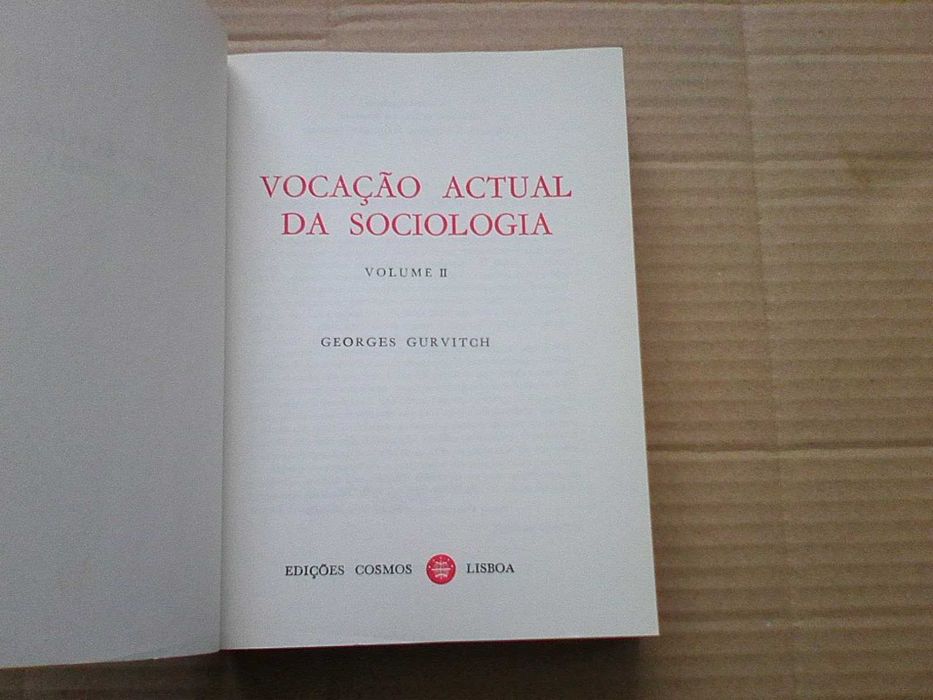A Vocação Atual da Sociologia Volumes I e II