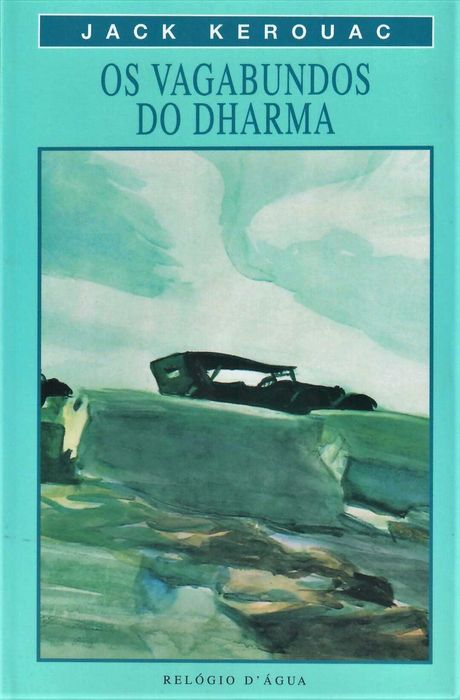 JACK KEROUAC «Pela Estrada Fora» + 3 títulos