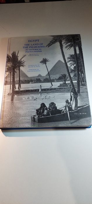 Egypt The Land of The Pharaohs in Historical Photographs | Egito