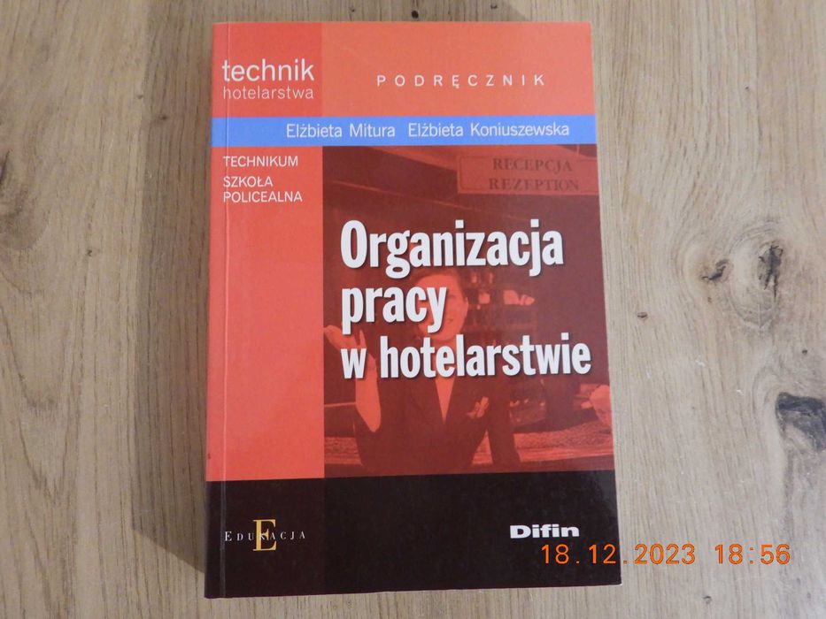 Organizacja pracy w hotelarstwie. Podręcznik E.Koniuszewska, E. Mitura