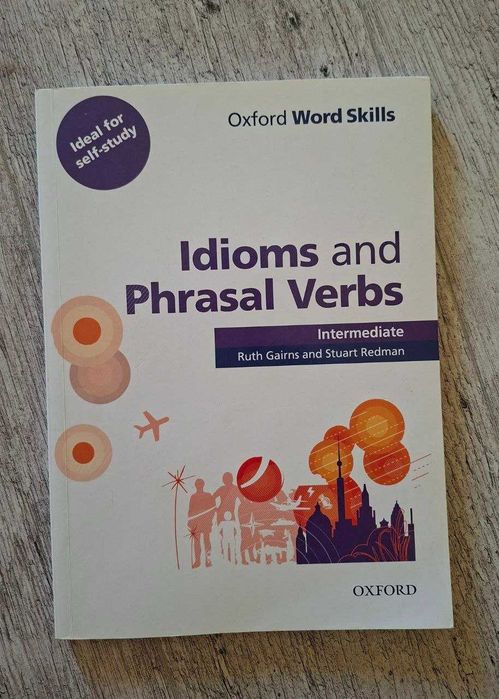 Книга Oxford Word Skills: Idioms and Phrasal Verbs