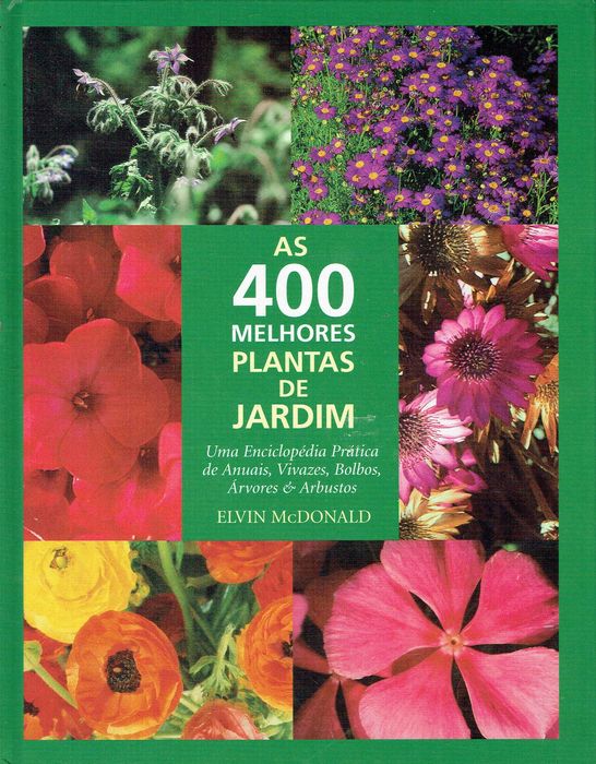 12673

As 400 Melhores Plantas de Jardim