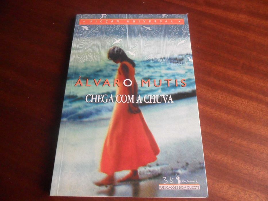 "Chega Com a Chuva" de Álvaro Mutis - 1ª Edição de 2000