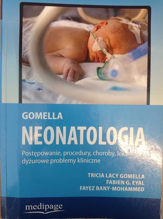 "Neonatologia" Tricia Lacy Gomella wydanie 8 polskie 2023