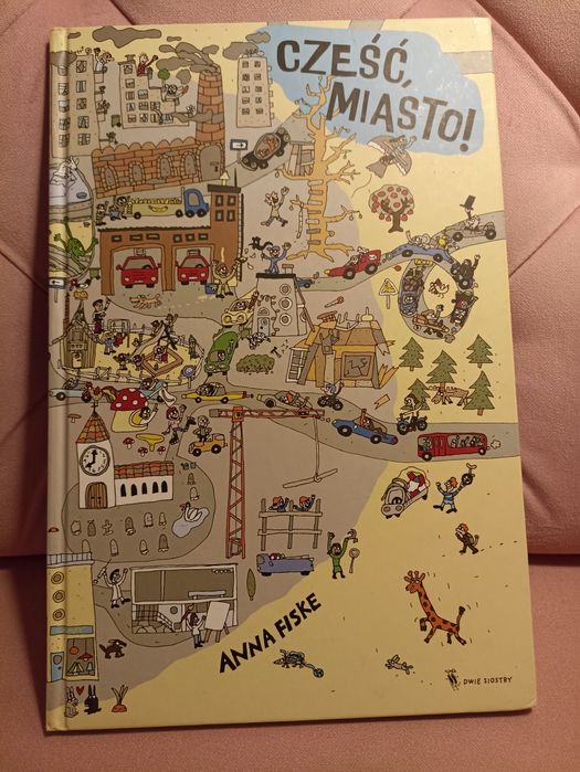 Cześć miasto, wyd Dwie Siostry