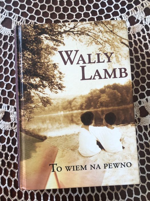 Książka „To wiem na pewno” – Wally Lamb