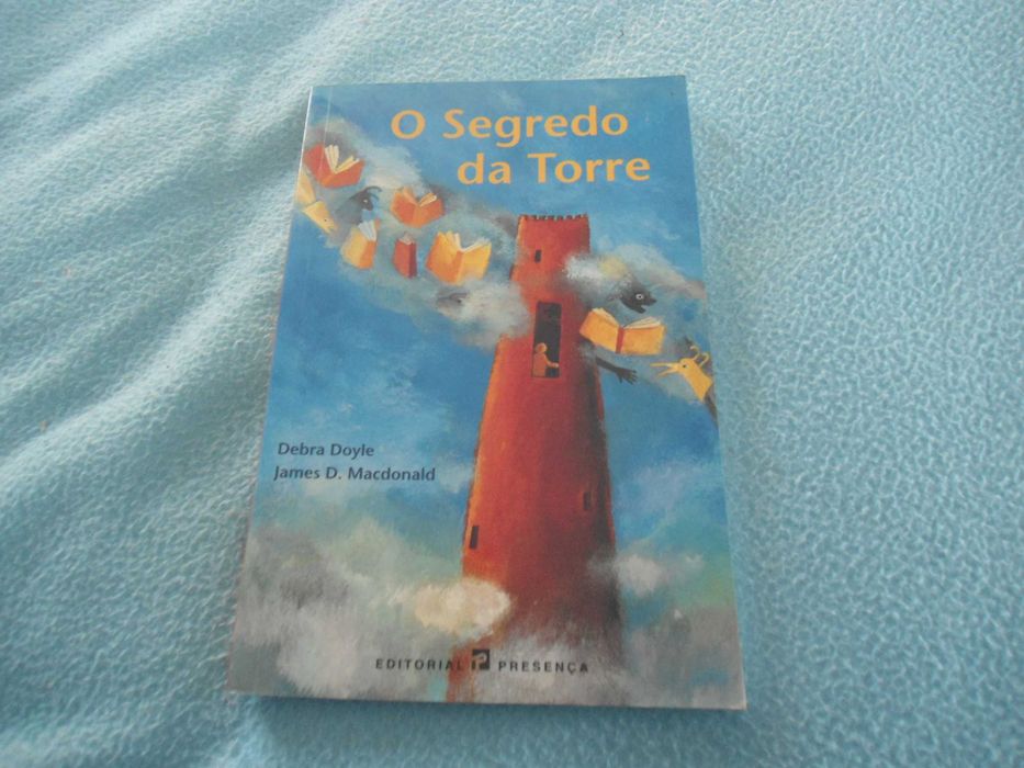 O segredo da Torre de Debra doyle/James D. Macdonald