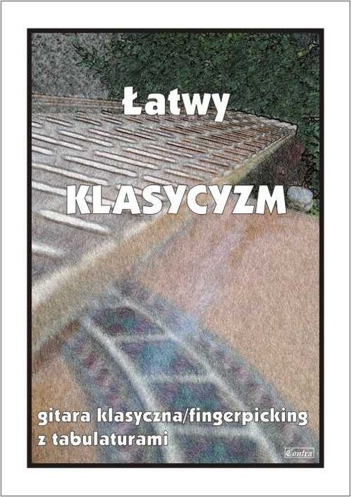 Łatwy Klasycyzm na gitarę fingerpicking (nuty + tabulatury)