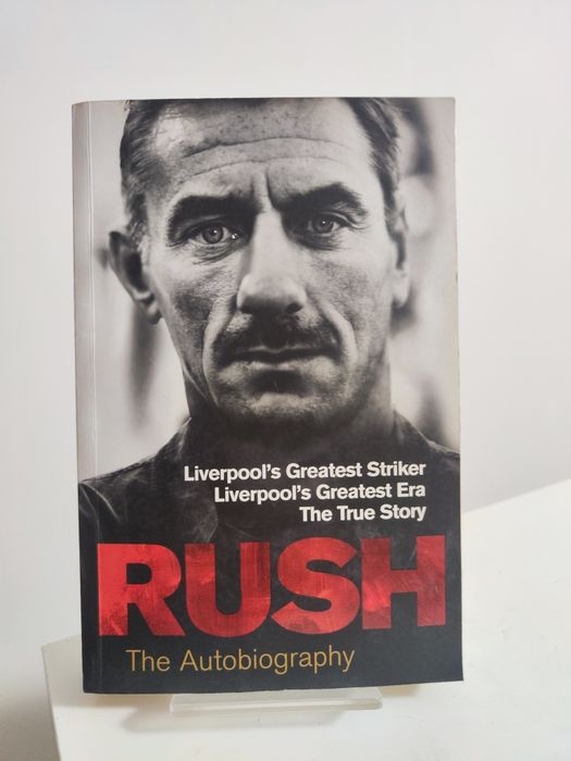 Rush The Autobiography - Ian Rush