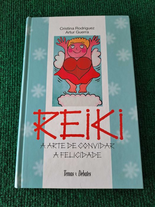 Reiki - A Arte de Convidar a Felicidade