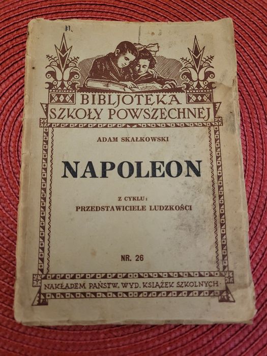 Adam Skałkowski, Napoleon, Lwów 1933.