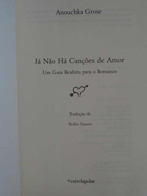 Já não há Canções de Amor de Anouchka Grose - 1ª Edição