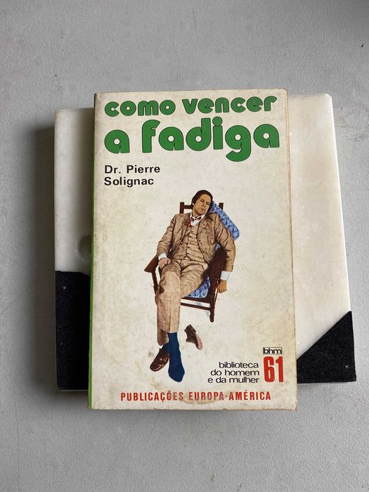 Livro Ref Par1 - dr. pierre solignac - como vencer a fadiga