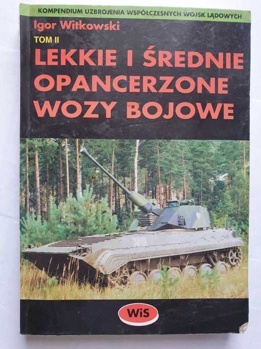 Lekkie i średnie opancerzone wozy bojowe Igor Witkowski