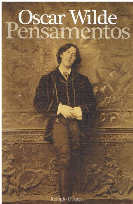 7538 Pensamentos, de Oscar Wilde de Oscar Wilde;