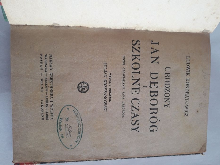 Ludwik Kondratowicz urodzony Jan dęboróg i szkolne czasy 1925 rok